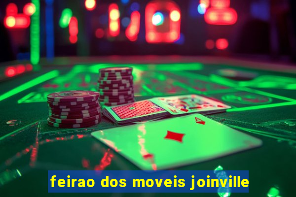 feirao dos moveis joinville